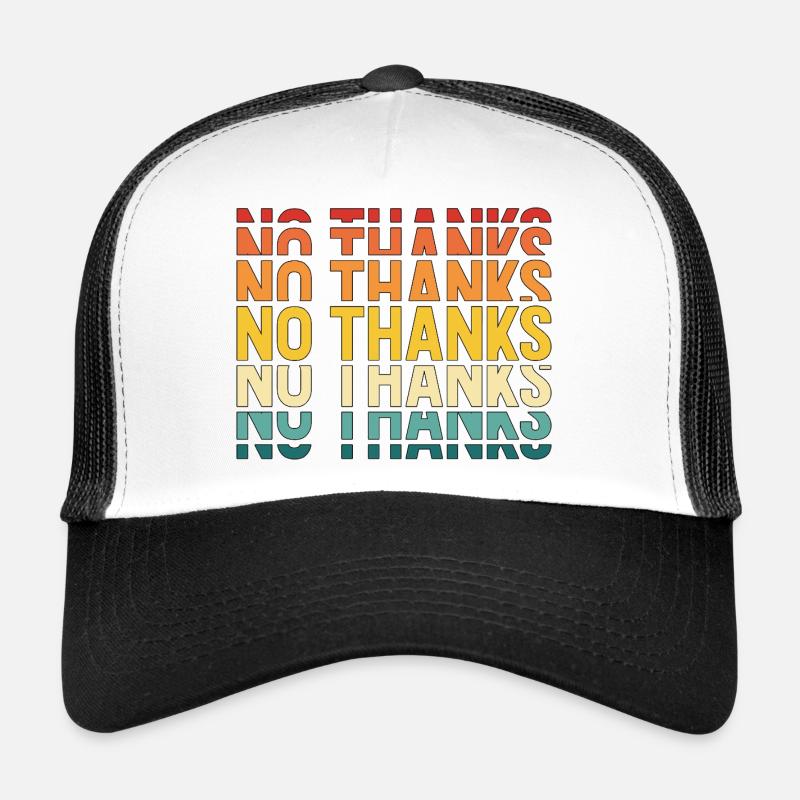 no thanks Trucker Cap