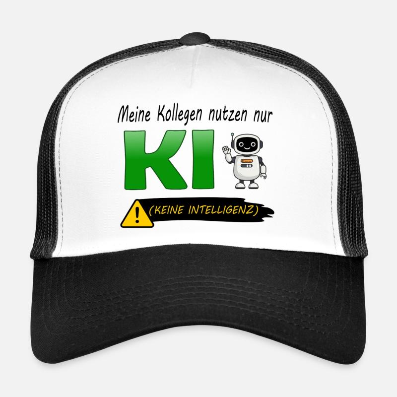 Colleagues only use AI (No Intelligence) - Trucker Cap - white/black
