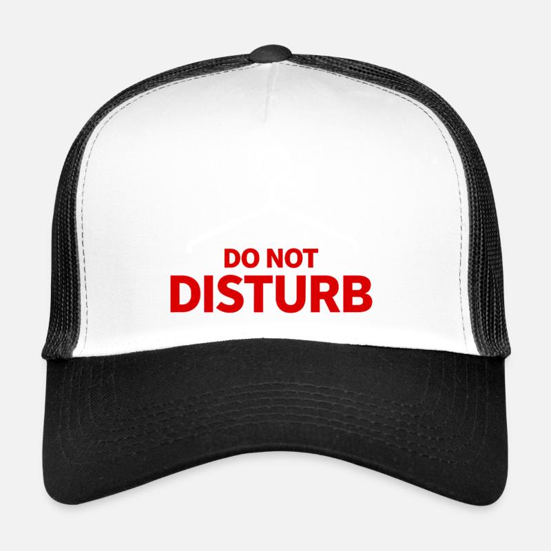 Do Not Disturb Hanger Saying Humor Trucker Cap