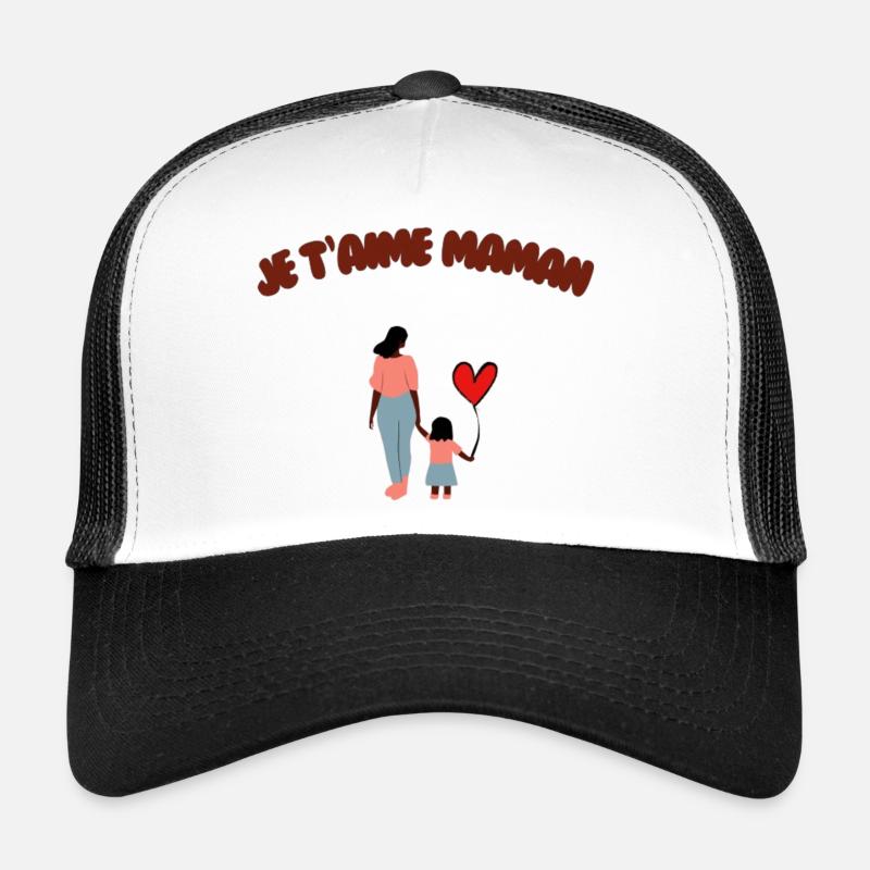 Je t'aime maman  - Casquette trucker  - blanc/noir