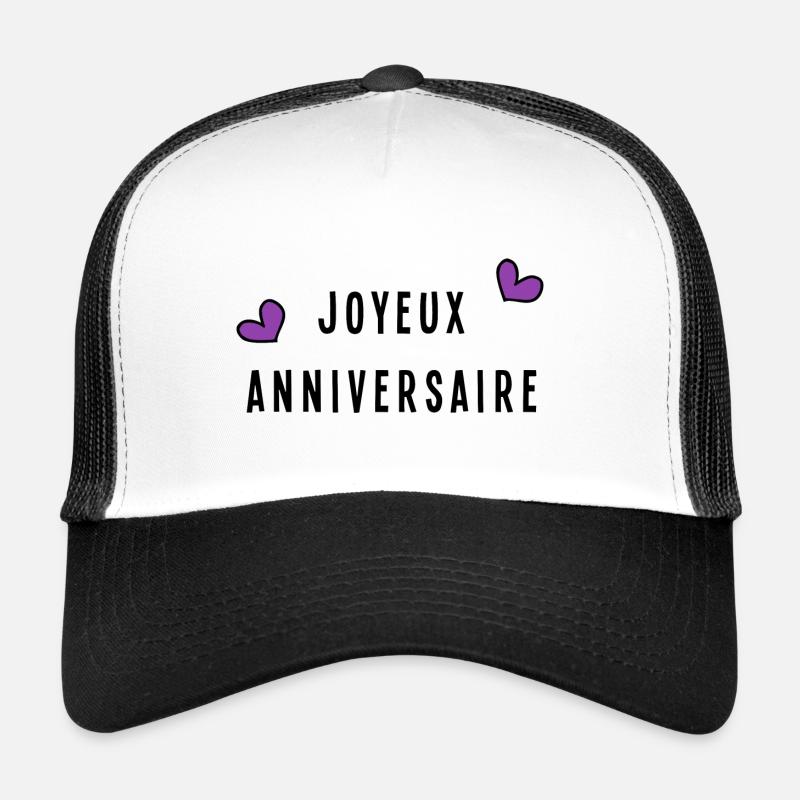 JOYEUX ANNIVERSAIRE. Casquette trucker 