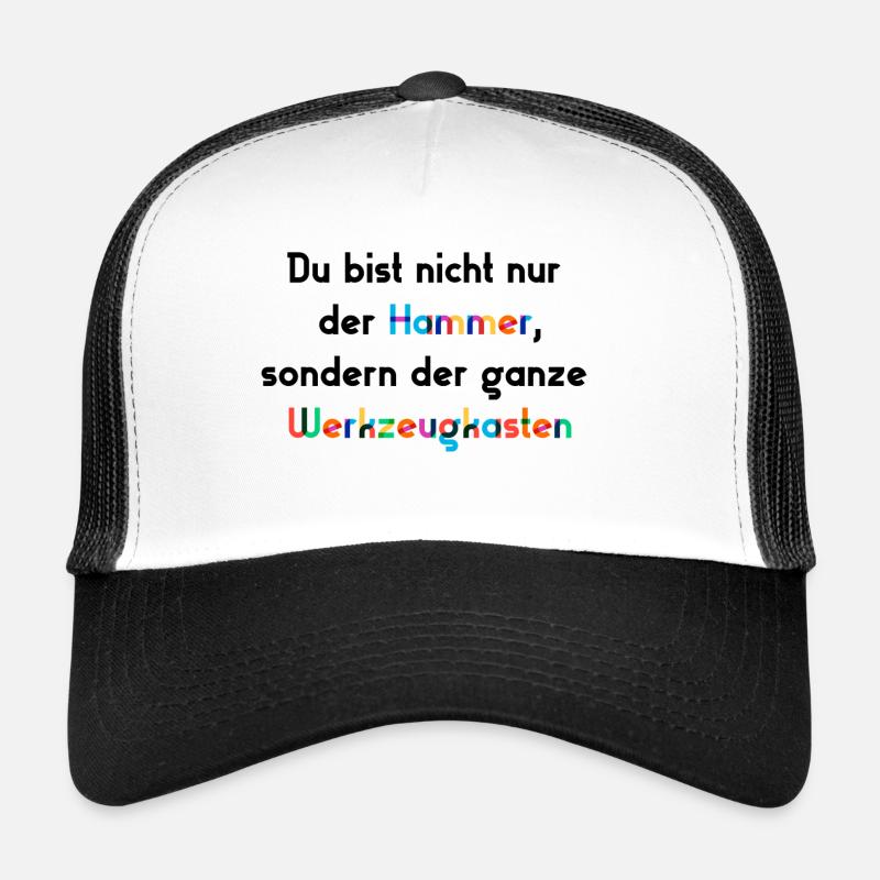 Hammer Spruch - Trucker Cap - Weiß/Schwarz