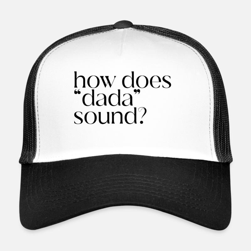 How about "dad"? - Trucker Cap - white/black