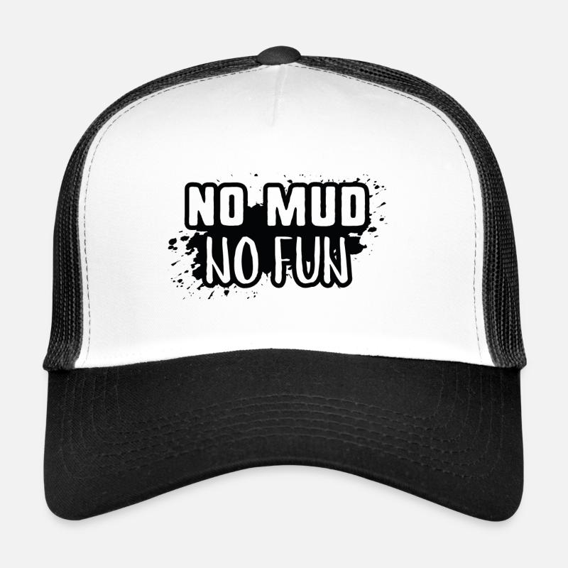No Mud No Fun Trucker Cap
