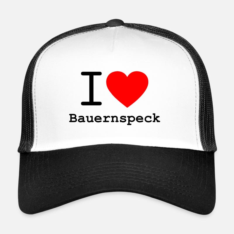 i love Bauernspeck - ich liebe Bauernspeck Trucker Cap