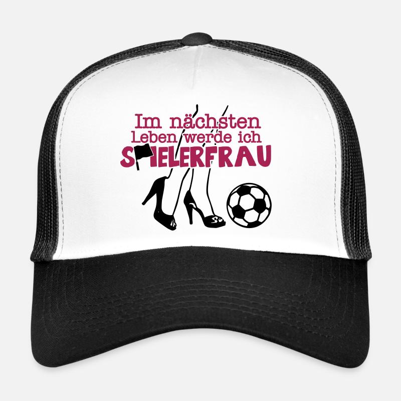 Im nächsten Leben werde ich Spielerfrau Trucker Cap