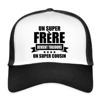 un super frère devient toujours un super cousin - Casquette trucker  - blanc/noir - Devant