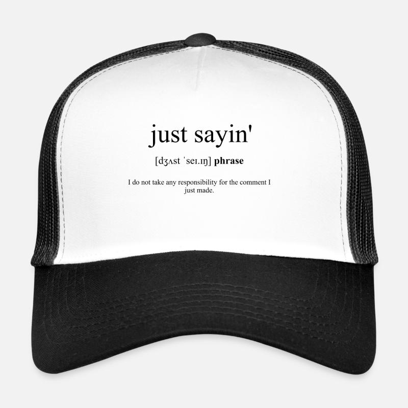 Je dis juste » (je dis juste) Casquette trucker 