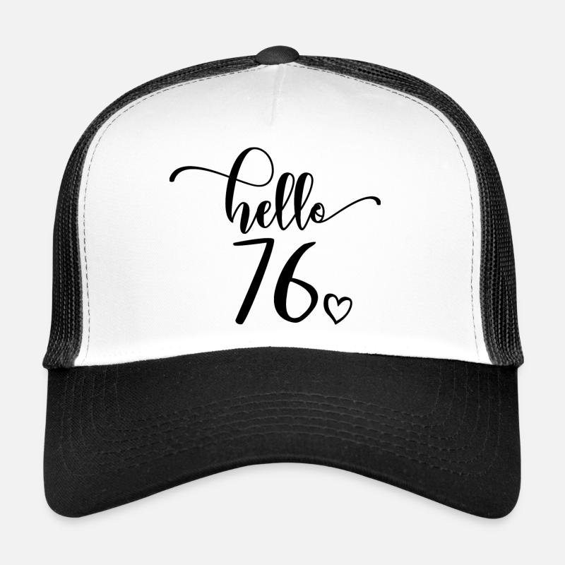 Hello 76 - Mignon cadeau de 76e anniversaire, 76 ans Casquette trucker 
