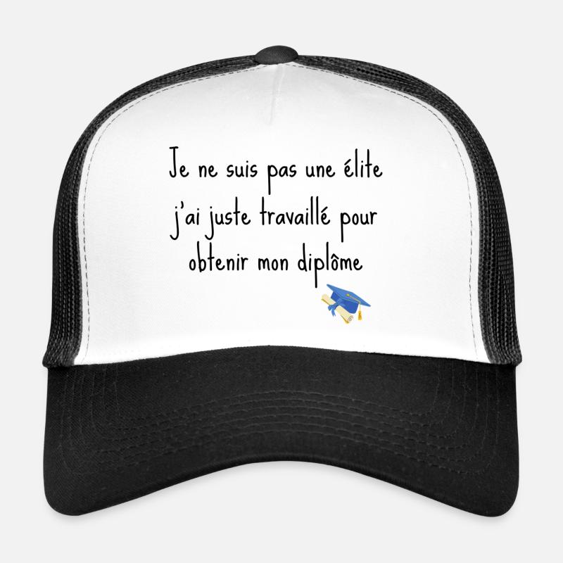 Je ne suis pas un élite j'ai juste travaillé - Casquette trucker - blanc/noir