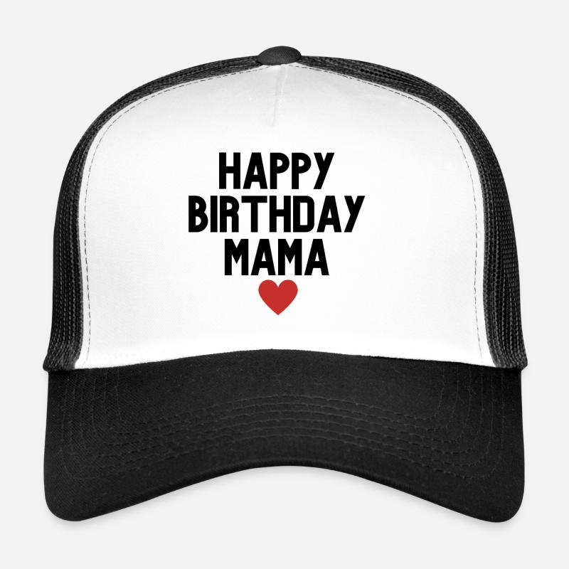 Joyeux anniversaire maman Casquette trucker 
