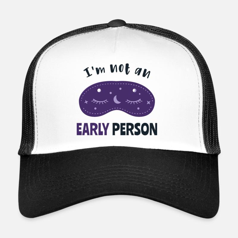 Je ne suis pas un lève-tôt Casquette trucker 