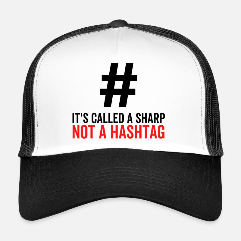 C’est ce qu’on appelle un sharp pas un hashtag Casquette trucker 