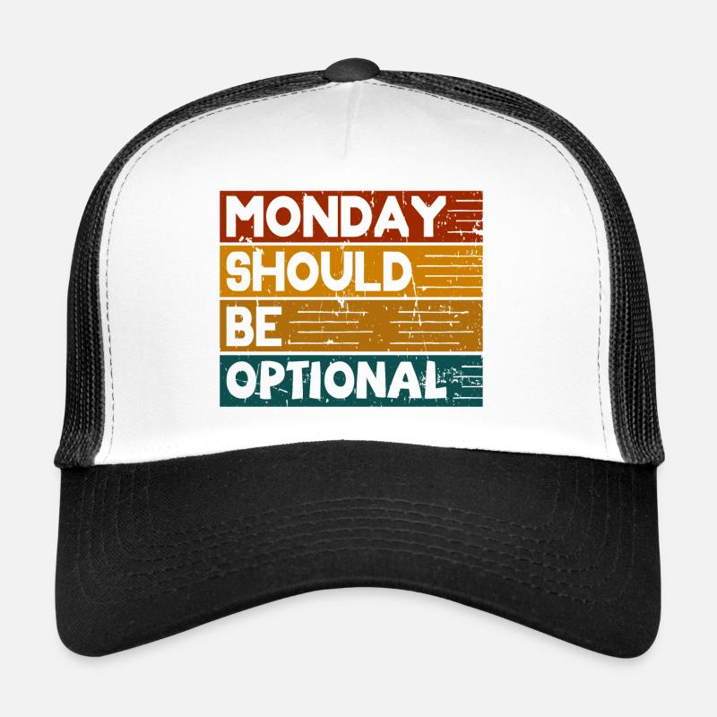 Monday should be optional Vintage bunt Trucker Cap