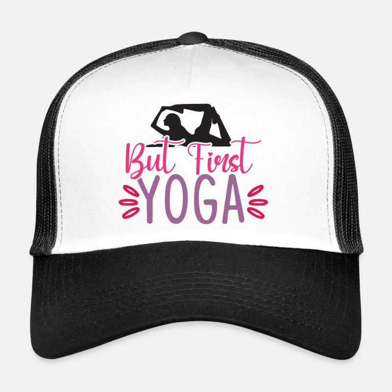 But First Yoga Trucker Cap