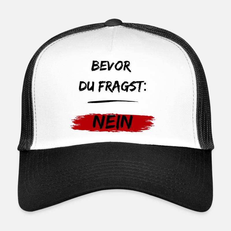Before you ask: NO! - Trucker Cap - white/black