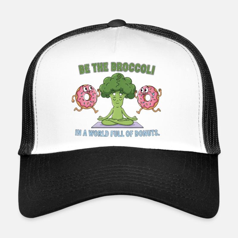 Soyez le brocoli dans un monde rempli de donuts Casquette trucker 