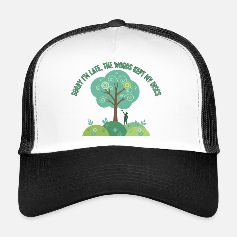 Désolé pour le retard Les bois ont gardé mes disques Disc golf Casquette trucker 