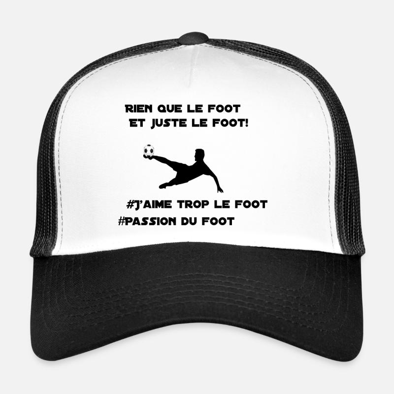 Rien que le foot et juste le foot! Casquette trucker 
