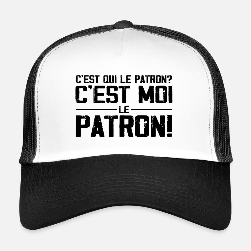 C'est Qui Le Patron C'est Moi Casquette trucker 