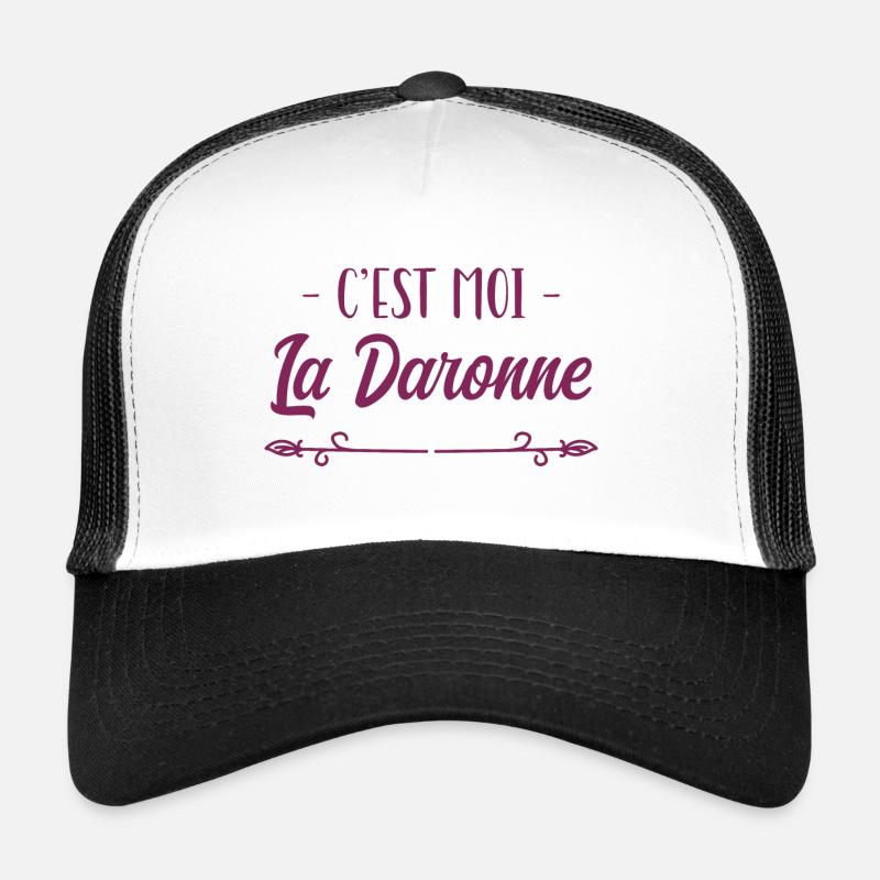c'est moi La Daronne, la Mère, hymne à la mère. Casquette trucker 