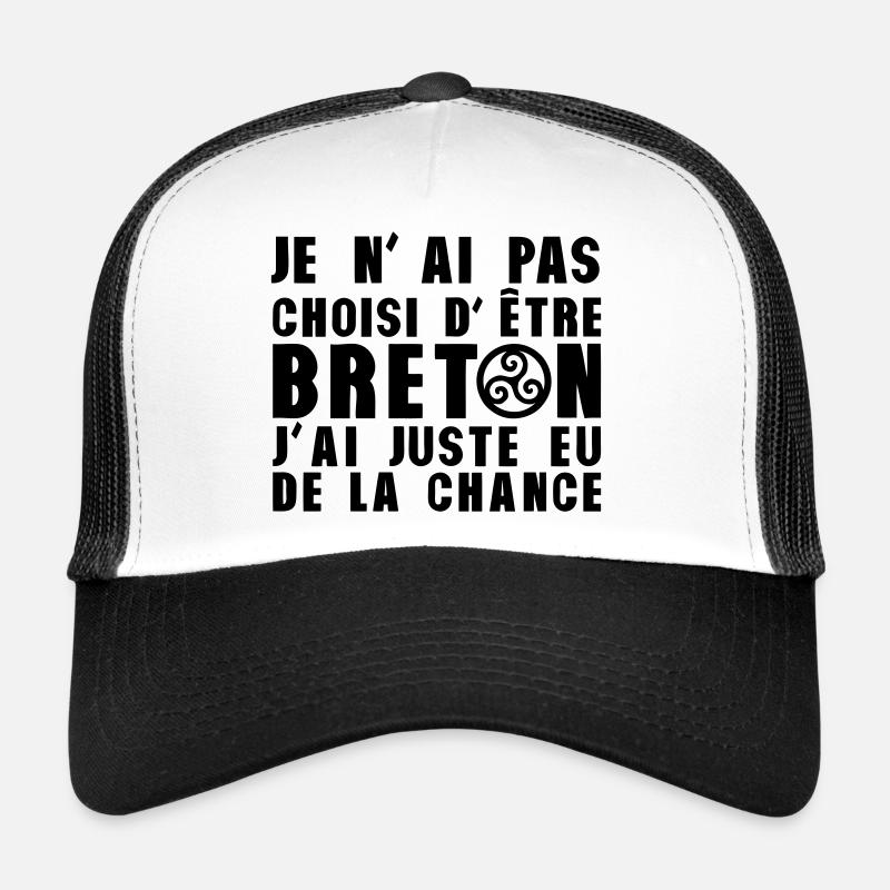 pas choisi etre breton juste chance expression Casquette trucker 