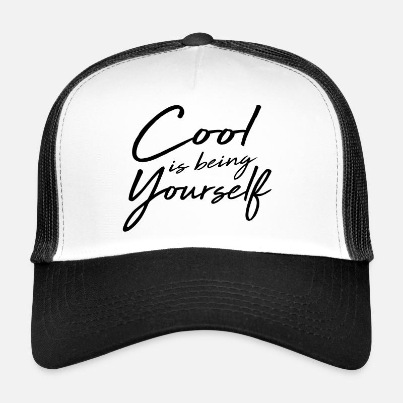 Cool Is Being Yourself - Trucker Cap - white/black