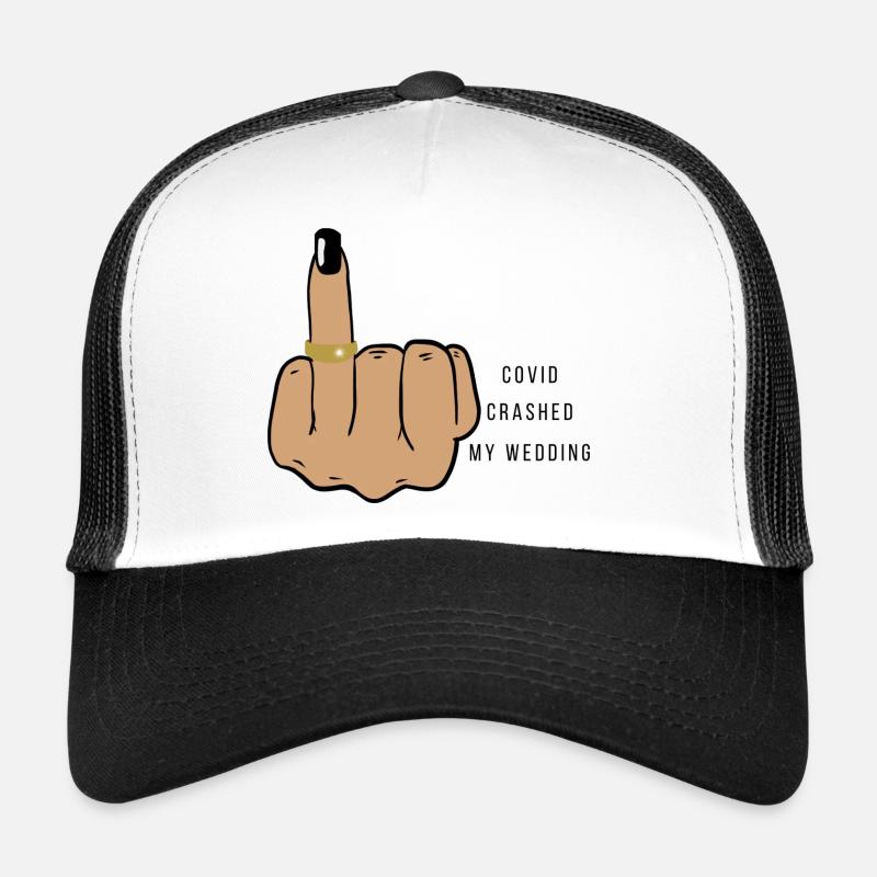 Covid Crashed my wedding Trucker Cap