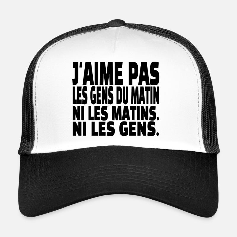 j'aime pas les gens du matin Casquette trucker 