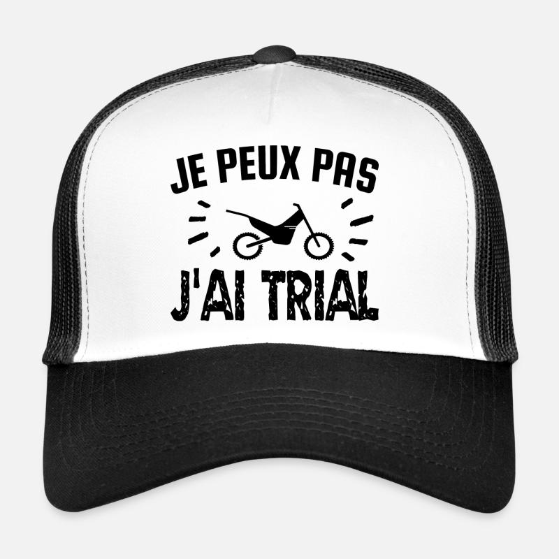 je peux pas j'ai trial Casquette trucker 