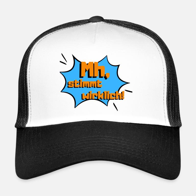 Mh stimmt wirklich Trucker Cap
