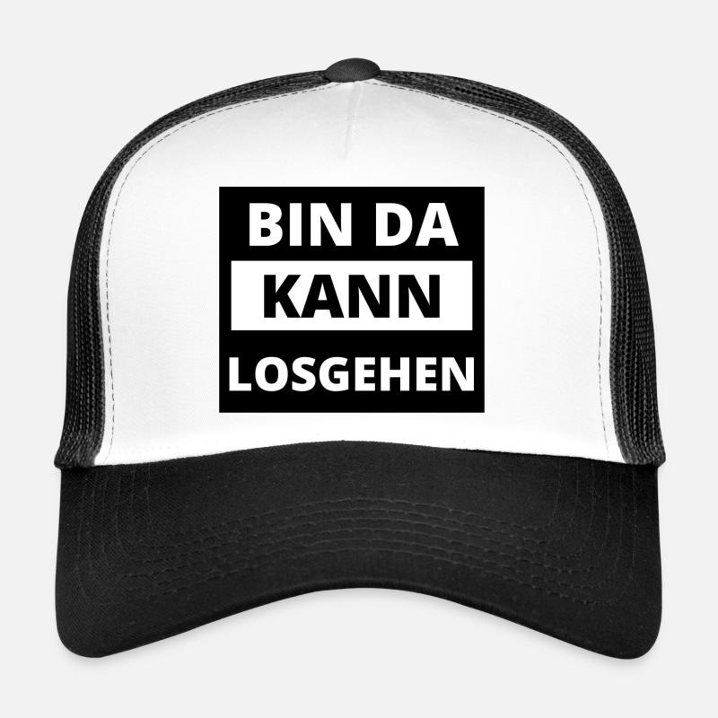 Bin da, kann losgehen Trucker Cap