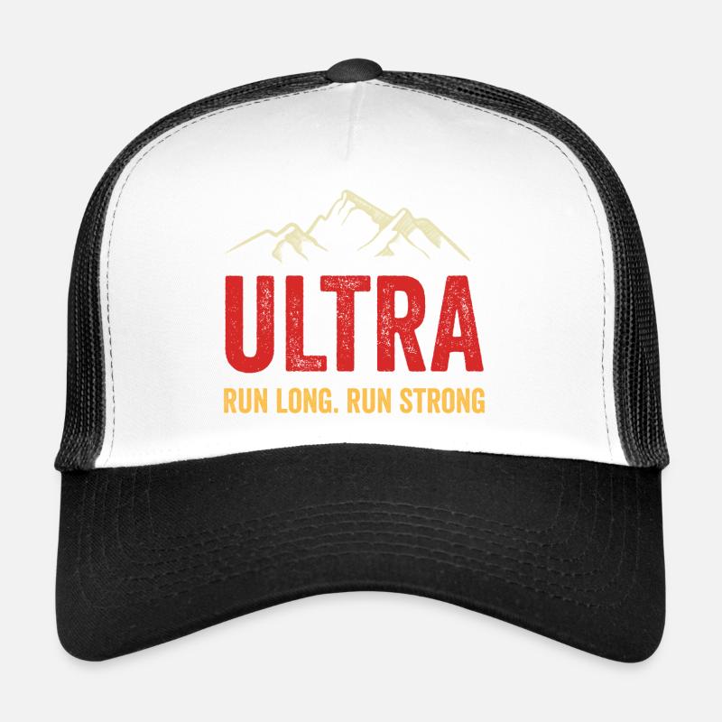 Ultra Running - Run Long. Run Strong. Trucker Cap
