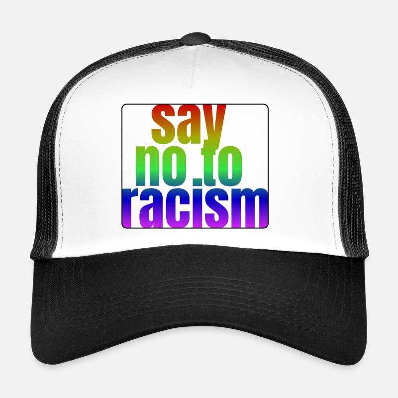 Dites non au racisme ! Casquette trucker 
