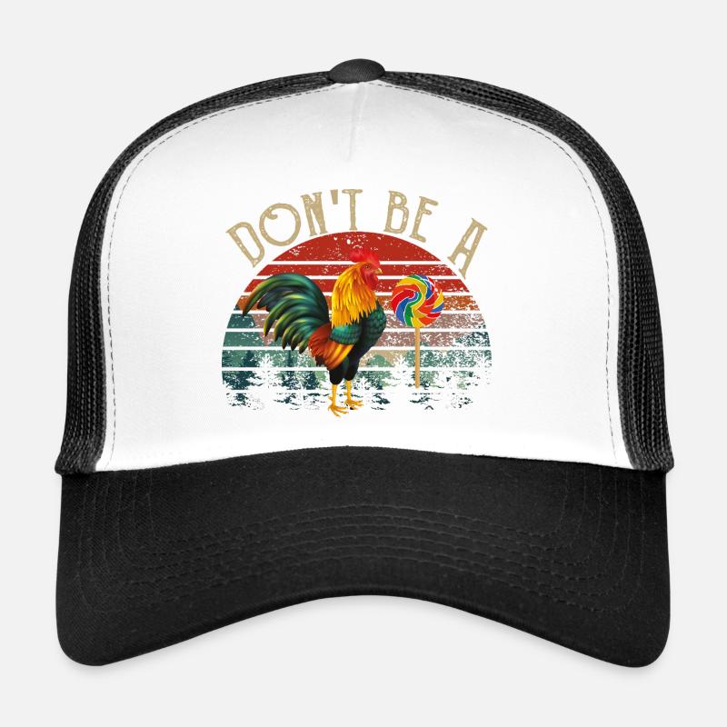 Dont Be a Cock Sucker Rooster Trucker Cap