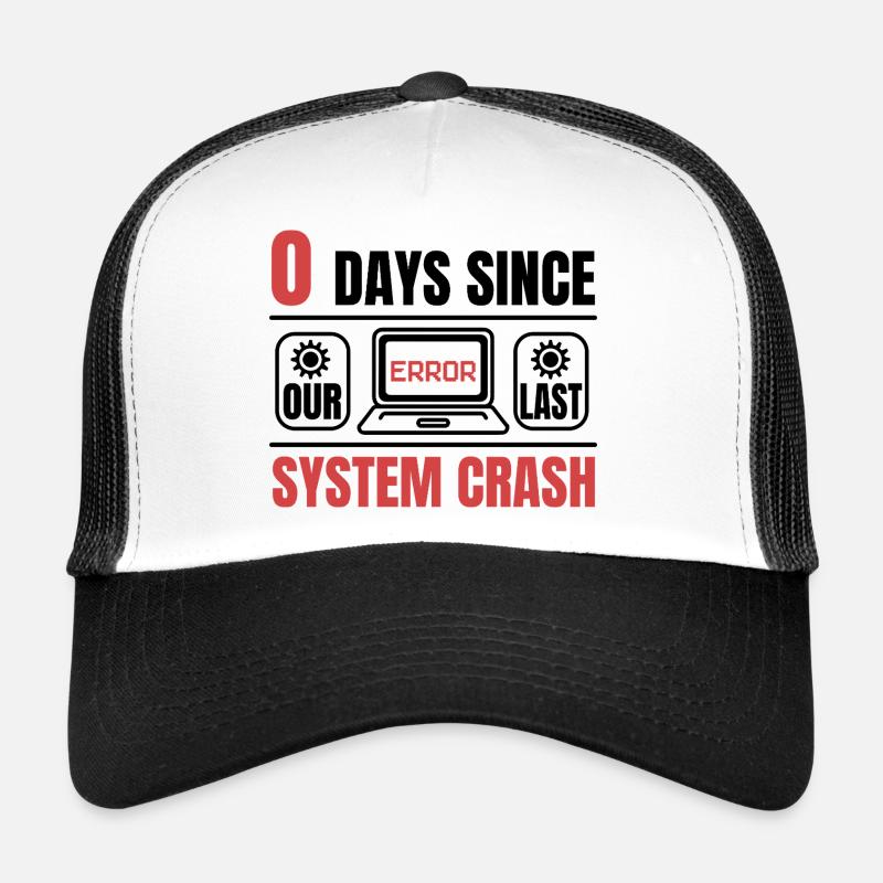 Techie 0 jours depuis ma dernière panne d’ordinateur Casquette trucker 