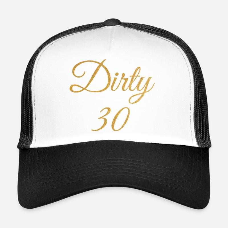 Dirty Thirty Flirty DTF 30. Geburtstag Trucker Cap