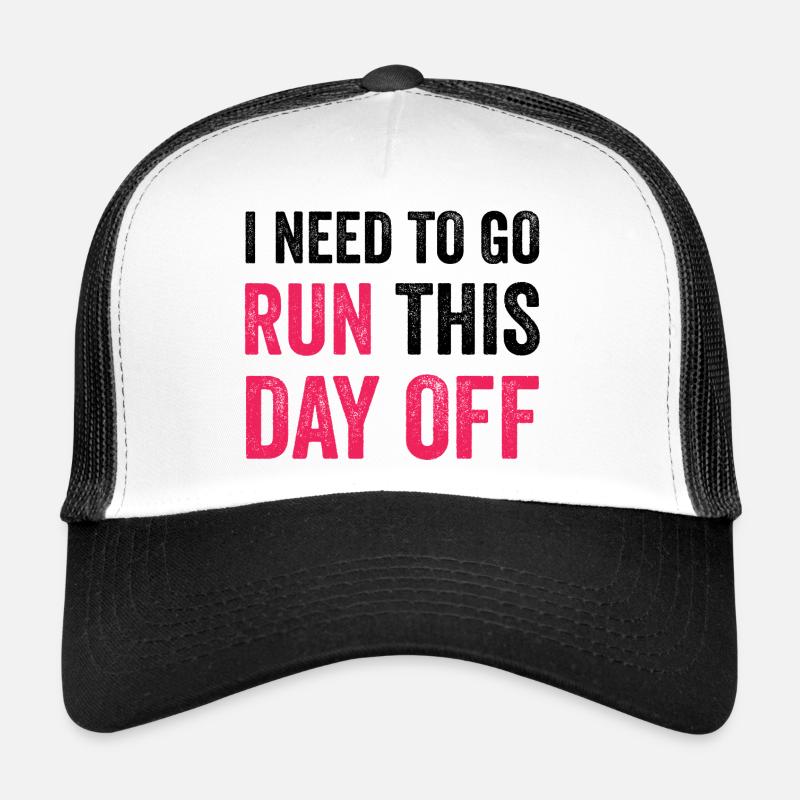 Je dois aller fuir ce jour de congé Casquette trucker 