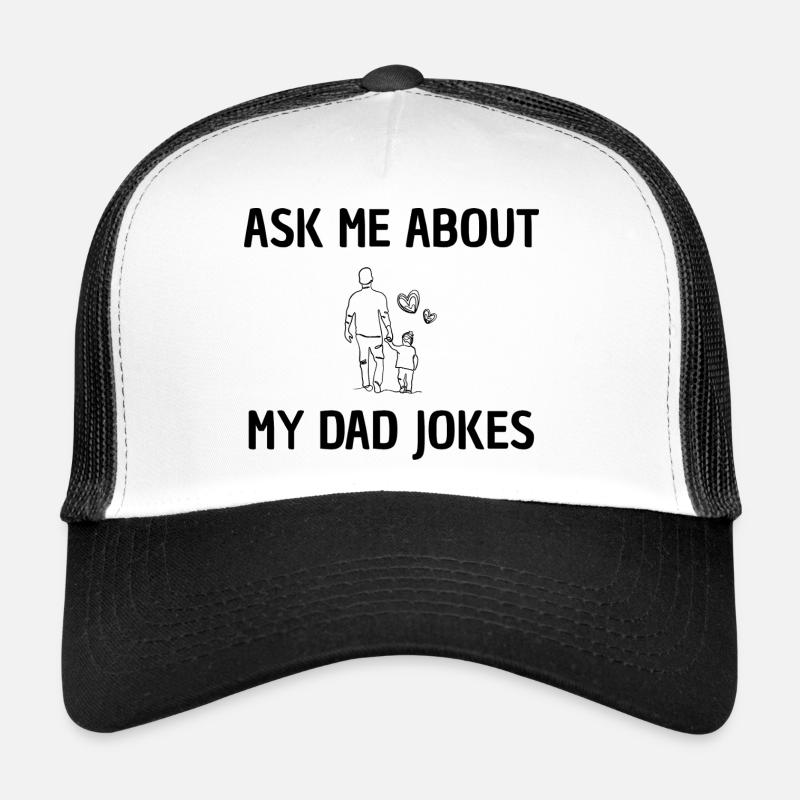 Ask me for daddy jokes Trucker Cap