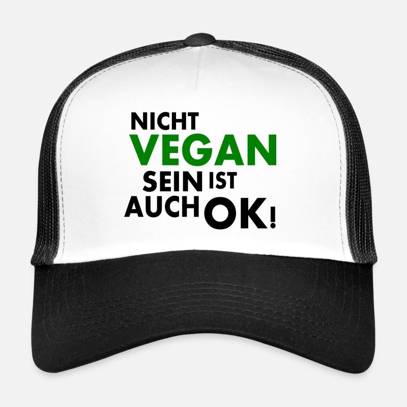 Nicht vegan sein ist auch ok Trucker Cap