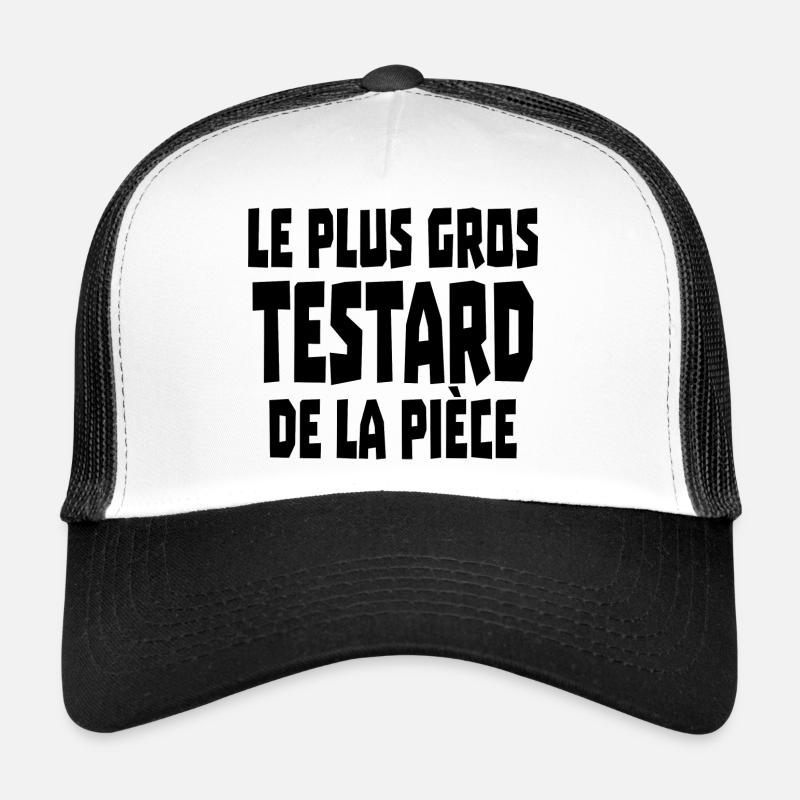 le plus gros testard de la pièce Casquette trucker 