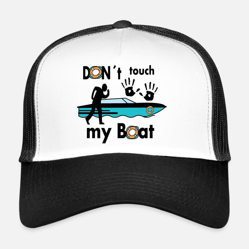 Ne touchez pas à mon bateau Casquette trucker 