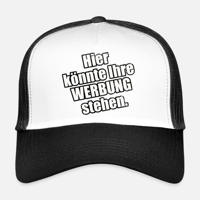 Ironisch - Hier könnte Ihre Werbung stehen Trucker Cap
