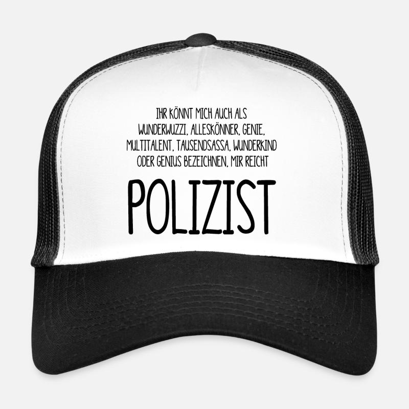 Polizist – ein Alleskönner, Genie, Multitalent Trucker Cap