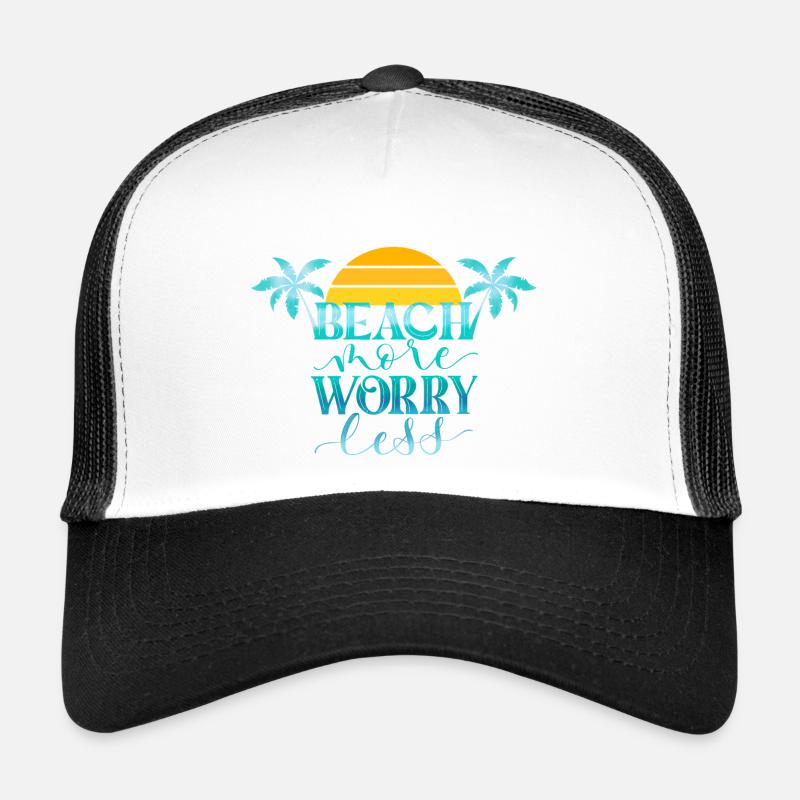 Beach More. Worry Less. - Trucker Cap - Weiß/Schwarz
