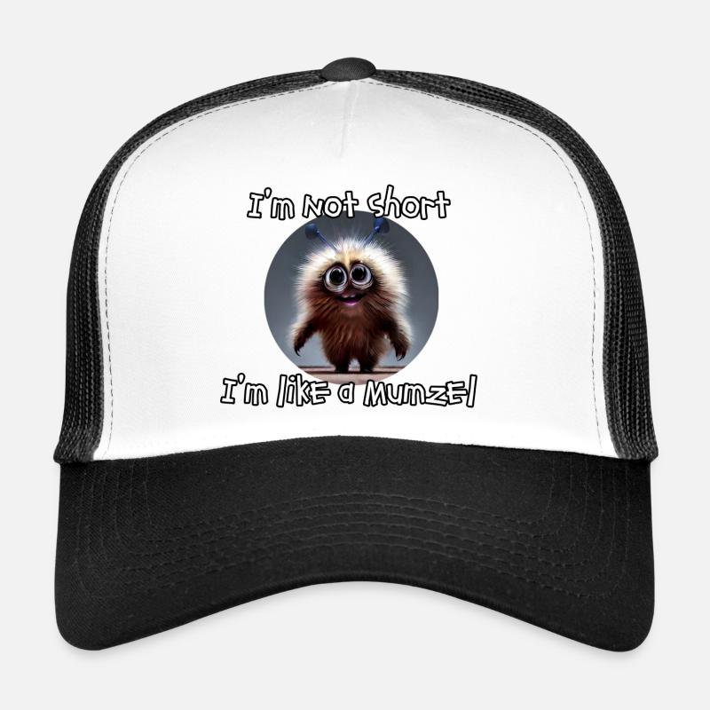 I'm not Short ,I'm like a Mumzel - Trucker Cap - white/black