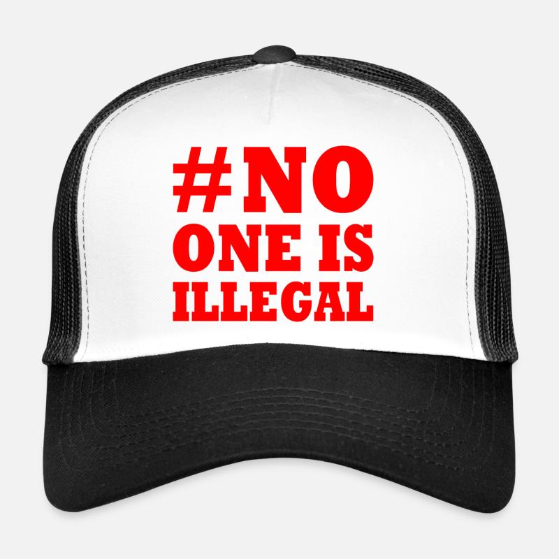 No one is illegal Trucker Cap