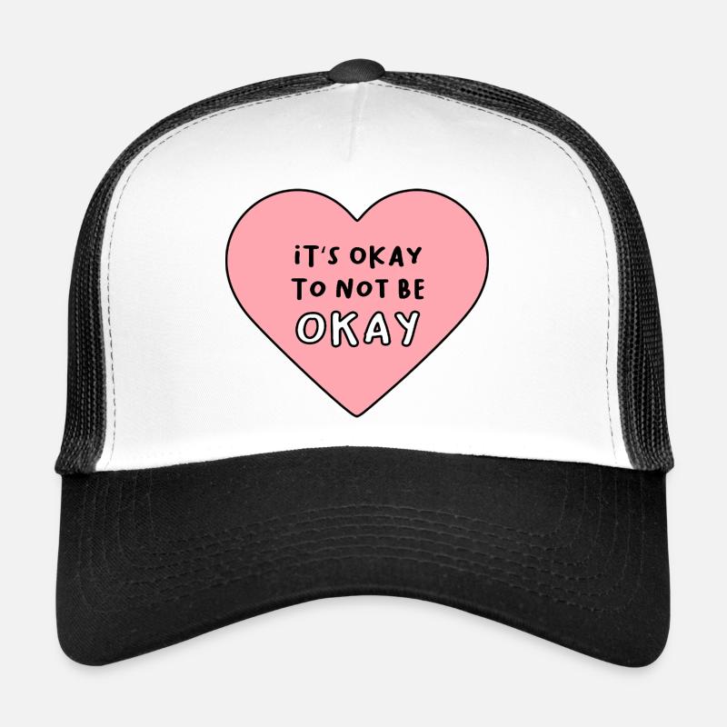 It's okay not to be okay - Trucker Cap - Weiß/Schwarz
