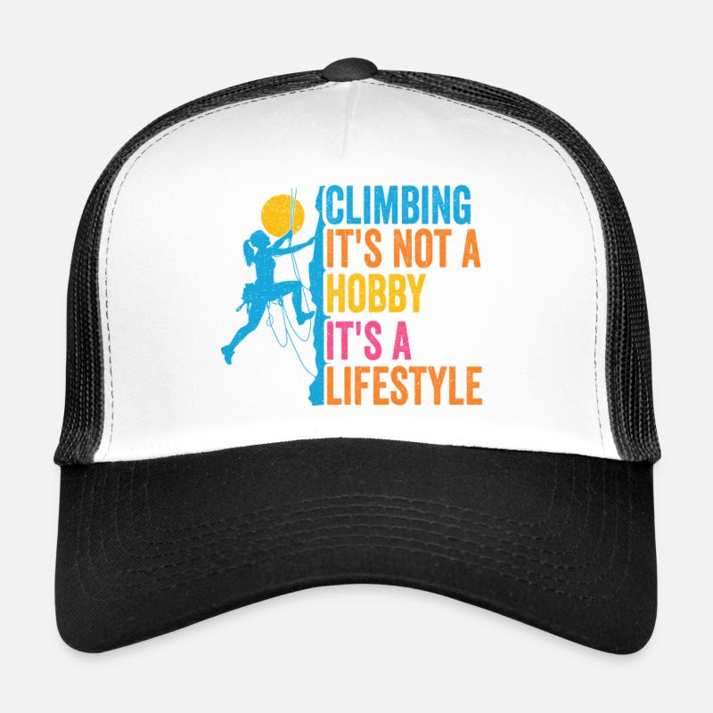 Klettern - es ist kein Hobby. Es ist ein Lebensstil Trucker Cap