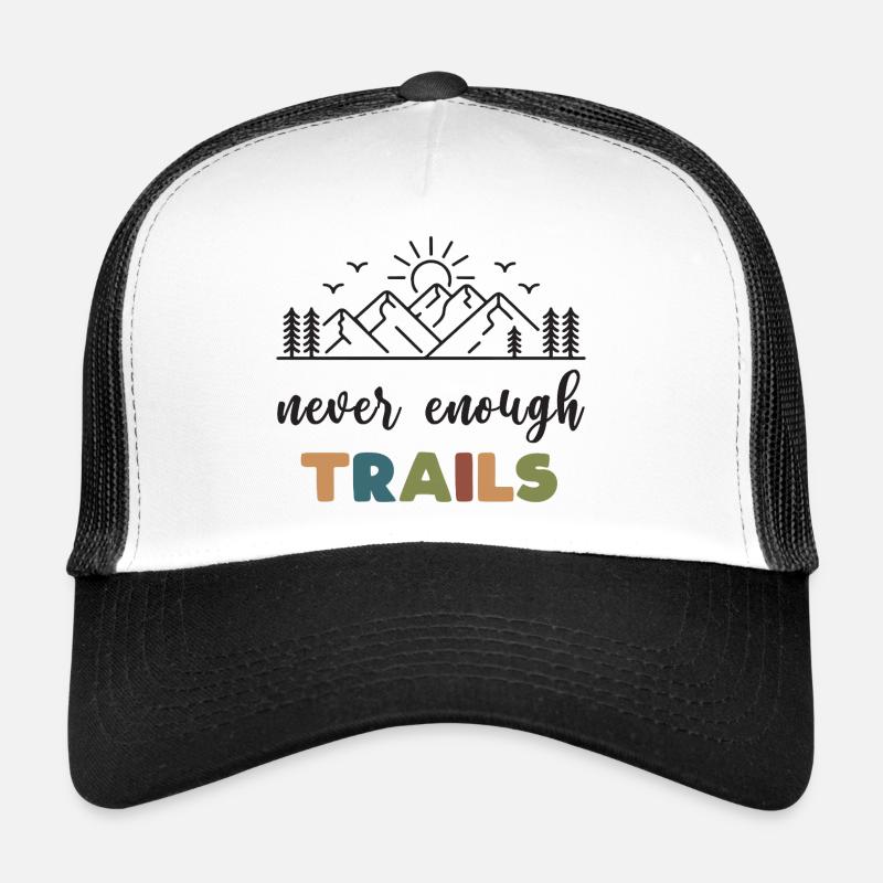 Trail Running - Never Enough Trails Trucker Cap
